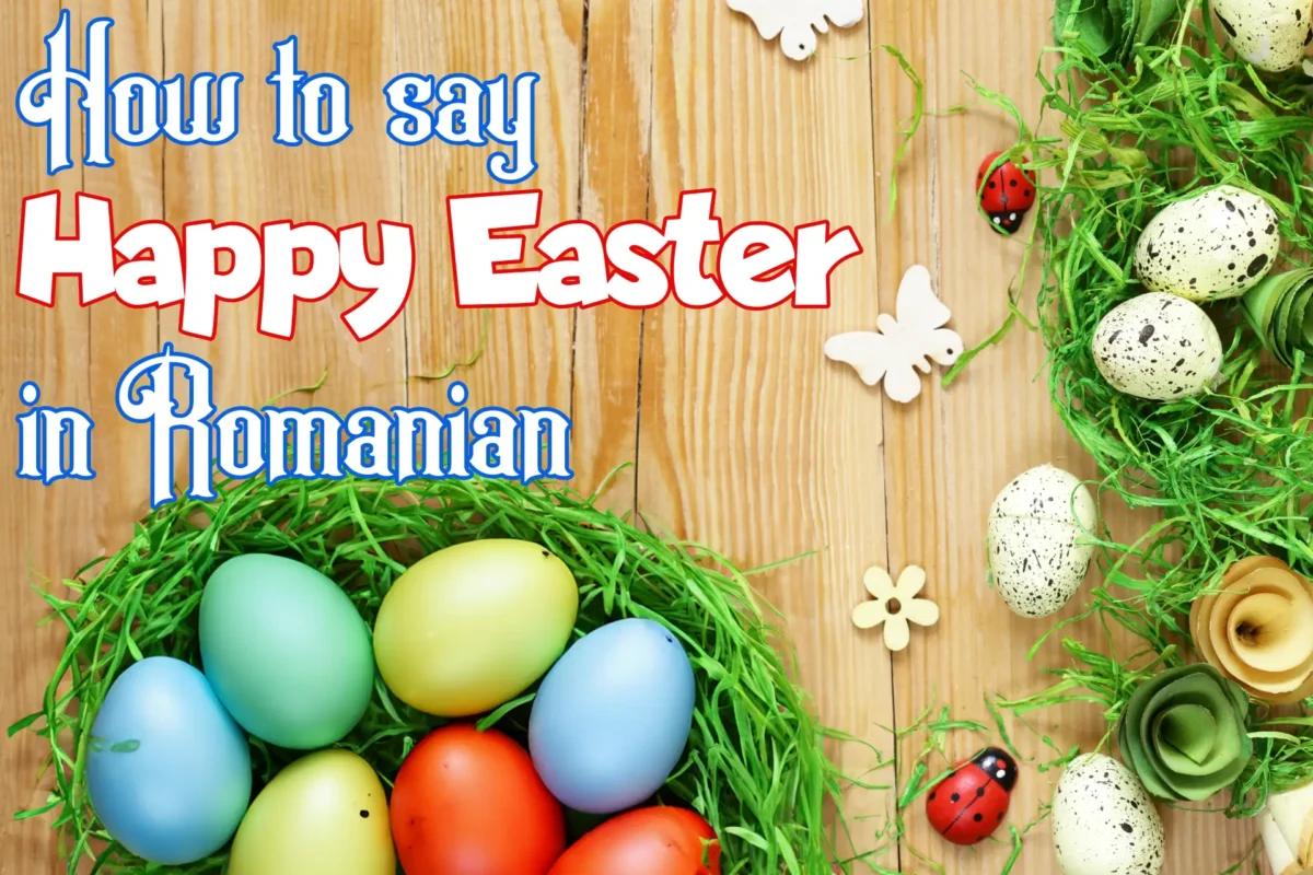 say happy easter in Romanian
