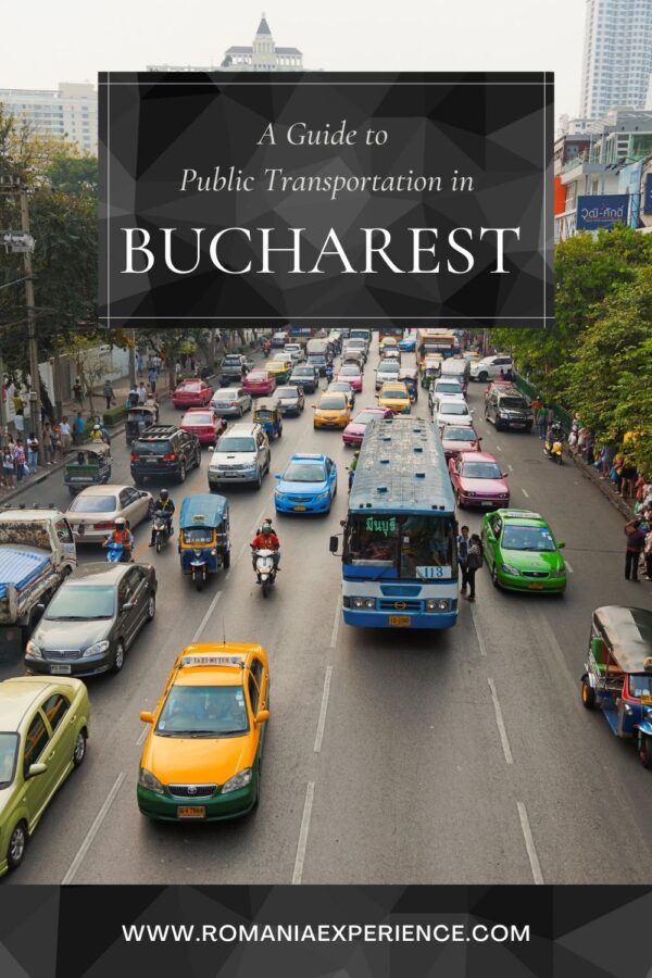 A Guide To Public Transportation in Bucharest