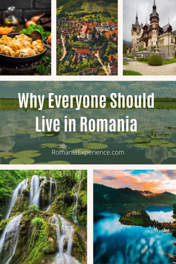 Why you should live in Romania