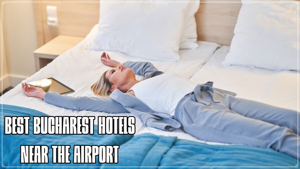 best Bucharest hotels close to the airport