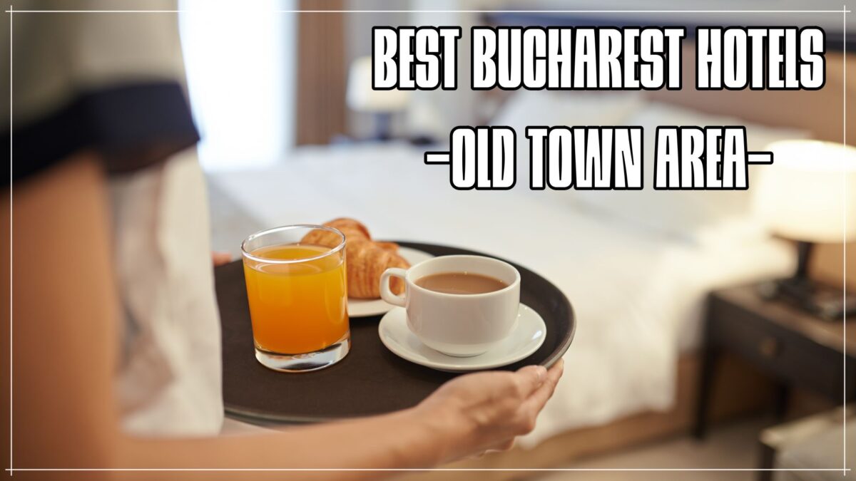 best hotels in Bucharest old town