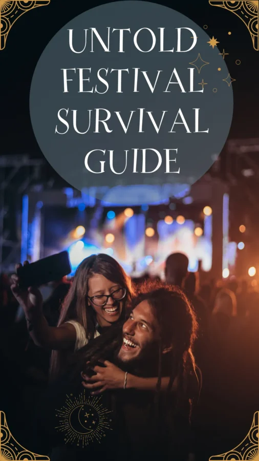 Untold Music Festival Survival Guide